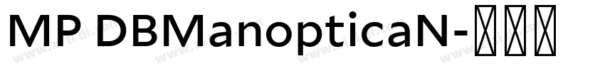 MP DBManopticaN字体转换